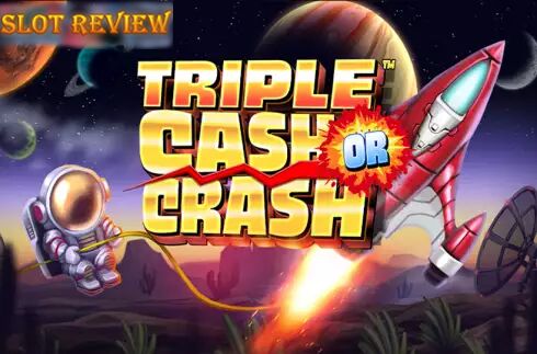 Triple Cash or Crash Slot Review